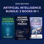 Artificial intelligence bundle. 3 Books in 1 cover image cdn