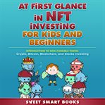 At first glance in nft investing for kids and beginners cover image cdn