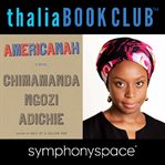 Chimamanda Ngozi Adichie : Americanah : a novel cover image cdn