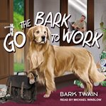 Go the bark to work! cover image cdn
