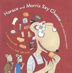 Horace and Morris say cheese (which makes Dolores sneeze!) cover image cdn