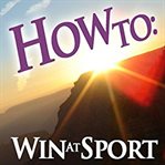 How to: win at sport cover image cdn
