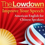 Improve your speech. American English for Chinese speakers cover image cdn