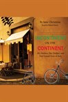 Incontinent on the continent : my mother, her walker, and our grand tour of Italy cover image cdn