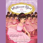 Just Dance : Whatever After Series, Book 15 cover image cdn