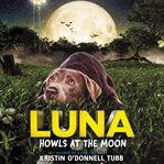 Luna howls at the moon cover image cdn