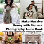Make massive money with camera photography audio book cover image cdn