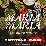 Maria, Maria : and other stories cover image cdn