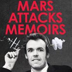 Mars attacks memoirs cover image cdn