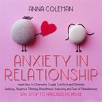 Negative anxiety in relationship: learn how to overcome couple conflicts and eliminate jealousy t cover image cdn
