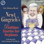 Newt Gingrich's Bedtime stories for orphans cover image cdn
