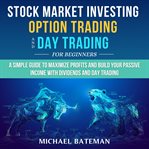 Option trading and day trading for beginners stock market investing cover image cdn