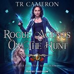 Rogue agents on the hunt cover image cdn