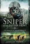 Sniper on the Eastern Front : the memoirs of Sepp Allerberger, Knight's Cross cover image cdn