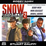 Snow shorts, volume 2 cover image cdn