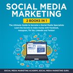 Social media marketing 2 books in 1: the ultimate guide to become a social media specialists - learn cover image cdn