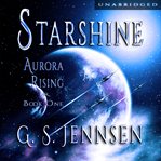 Starshine : Aurora Rhapsody Series, Book 1 cover image cdn