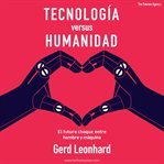 Tecnología versus humanidad cover image cdn