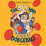 The boy who failed dodgeball cover image cdn
