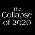 The collapse of 2020 cover image cdn