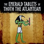 The emerald tablets of Thoth the Atlantean cover image cdn