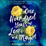 The one hundred years of Lenni and Margot : a novel cover image cdn