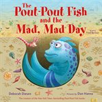The pout-pout fish and the mad, mad day cover image cdn