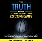 The truth about overseas basketball exposure camps cover image cdn