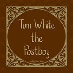 Tom white the postboy cover image cdn