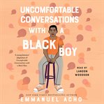 Uncomfortable conversations with a black boy cover image cdn