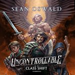 Uncontrollable : a LitRPG adventure cover image cdn