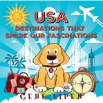 Usa destinations that spark our fascinations cover image cdn