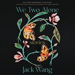 We two alone : stories cover image cdn