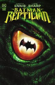 Batman : reptilian. Issue 1-6 cover image cdn
