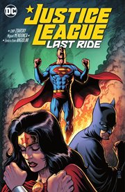 Justice League : last ride. Issue 1-7 cover image cdn