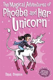 The magical adventures of Phoebe and her unicorn cover image cdn