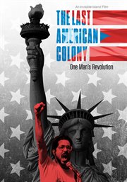 The last american colony: one man's revolution cover image cdn