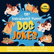 130+ ridiculously funny dog jokes cover image cdn