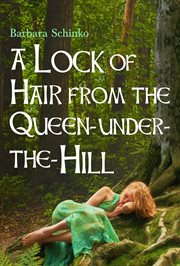 A lock of hair from the queen-under-the-hill cover image cdn