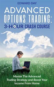Advanced options trading: master the advanced trading strategy and boost your income from home cover image cdn