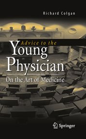 Advice to the young physician : on the art of medicine cover image cdn