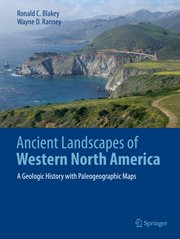 Ancient landscapes of western North America : a geologic history with paleogeographic maps cover image cdn
