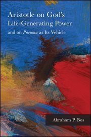 Aristotle on God's life-generating power and on "Pneuma" as its vehicle cover image cdn