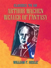 Arthur Machen -- Weaver of Fantasy cover image cdn