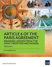 Article 6 of the Paris Agreement : Drawing Lessons from the Joint Crediting Mechanism (Version II) cover image cdn