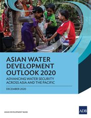 Asian Water Development Outlook 2020 : Advancing Water Security Across Asia and the Pacific cover image cdn