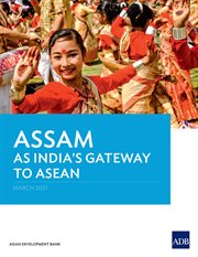 Assam As India's Gateway to ASEAN cover image cdn