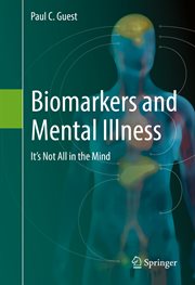 Biomarkers and mental illness : it's not all in the mind cover image cdn