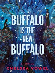 Buffalo is the new Buffalo : stories cover image cdn