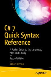 C♯ 7 quick syntax reference : a pocket guide to the language, APIs and library cover image cdn